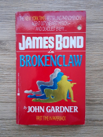John Gardner - James Bond in Brokenclaw
