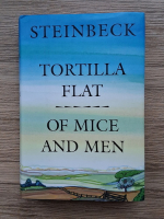 John Steinbeck - Tortilla flat. Of mice and men