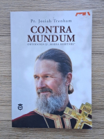 Josiah Trenham - Contra Mundum. Ortodoxia si Marea resetare