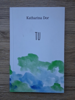 Katharina Dor - Tu