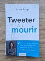Laura Rapp - Tweeter ou mourir