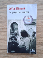 Leila Slimani - Le pays des autres, volumul 1. La guerre, la guerre, la guerre