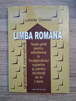 Luminita Chiorean - Limba romana. Teste grila pentru admiterea in invatamantul superior si pentru studentii de la Litere