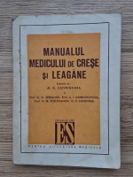 M. D. Covrighina - Manualul medicului de crese si leagane (1949)