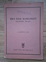 Mici piese romanesti pentru pian (caietul III)