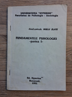 Mielu Zlate - Fundamentele psihologiei (partea I)
