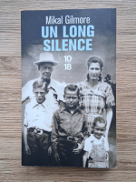 Mikal Gilmore - Un long silence