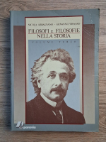 Nicola Abbagnano - Filosofi e filosofie. Nella storia (volumul 3)