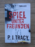 P. J. Tracy - Spiel unter freunden