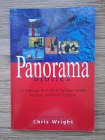 Panorama biblica. Un manual de notiuni fundamentale necesar uceniciei crestine
