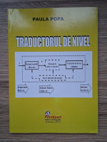 Paula Popa - Traductorul de nivel