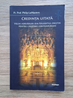 Philip LeMasters - Credinta uitata. Vechi adevaruri din rasaritul crestin pentru crestinii contemporani