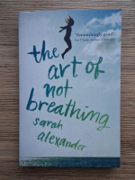 Sarah Alexander - The art of not breathing