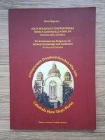 Silviu Negrutiu - Viata religioasa contemporana intre a cunoaste si a implini. Povestea unei catedrale