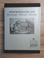 Stavropoleos 300. Bucuresti, Balcani, Europa