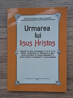 Urmarea lui Iisus Hristos (editie facsimil, 1923)