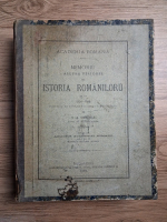 Anticariat: V. A. Urechia - Memoriu asupra periodei din istoria romaniloru de la 1744-1786 (uzata, 1893)