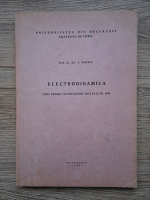V. Novacu - Electrodinamica. Curs predat studentilor Anului II in 1974