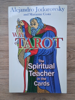 Alejandro Jodorowsky - The way of Tarot. The spiritual teacher in the cards