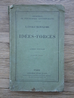 Alfred Fouillee - L'evolutionnisme des idees-forces (1911)