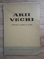 Arii vechi pentru voce si pian