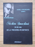 Aurel Strungaru - In memoriam Nichita Smochina. 35 de ani de la trecerea in nefiinta