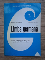 Aurelia Calugarita, Cornelia Danciu - Limba germana. Manual pentru anul II-clasa a VII-a ( a doua limba de studiu)
