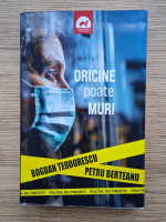 Bogdan Teodorescu - Oricine poate muri