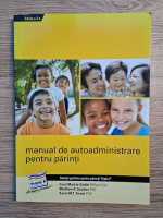 Carol Markie-Dadds - Manual de autoadministrare pentru parinti