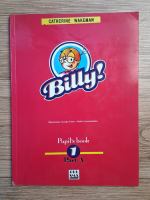 Catherine Wakeman - Billy! Pupil's book 1, part A