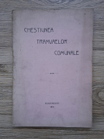 Chestiunea tramvaelor comunale (1911)