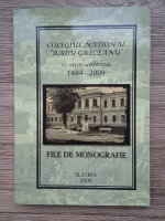 Colegiul National Radu Greceanu, 125 ani de la infiintare (1884-2009). File de monografie
