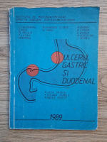 Constantin Caloghera - Ulcerul gastric si duodenal