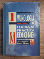 Dan Peretianu - Imunologia in teoria si practica medicinei (volumul 1)
