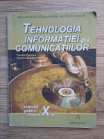 Daniela Oprescu - Tehnologia informatiei si a comunicatiilor. Manual pentru clasa a X-a