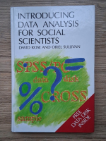 David Rose - Introducing data analysis for social scientists