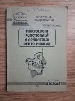 Deva Virgil - Morfologia functionala a aparatului dento-maxilar