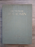 Dictionar rus-roman (volumul 1)