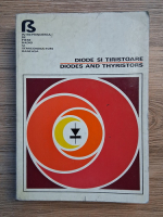 Diode si tiristoare. Diodes and thyristors