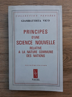 Giambattista Vico - Principes d'une science nouvelle relative a la nature commune des nations