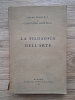 Anticariat: Giovanni Gentile - La filosofia dell'arte (1931)