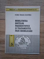 Horia Traian Dumitriu - Mobilitatea dintilor parodontotici si tratamentul prin imobilizare