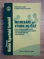 Intrebari si studii de caz privind accesul la stagiu pentru obtinerea calitatii de expert contabil si contabil autorizat (cadrul general)