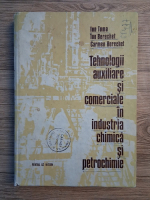 Ion Toma - Tehnologii auxiliare si comerciale in industria chimica si petrochimie