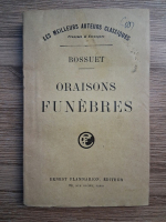 Jacques Benigne Bossuet - Oraisons funebres (1930)