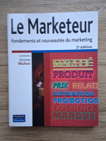 Anticariat: Jean Claude Andreani - Le marketeur. Fondaments et nouveautes du marketing
