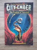 Jeanne DuPrau - The city of Ember. The Phrophet of Yonwood