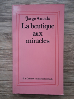 Jorge Amado - La boutique aux miracles
