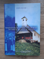 Liviu Boar - Romanii din Scaunele Ciuc, Giurgeu si Casin in secolul al XIX-lea