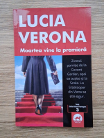 Lucia Verona - Moartea vine la premiera